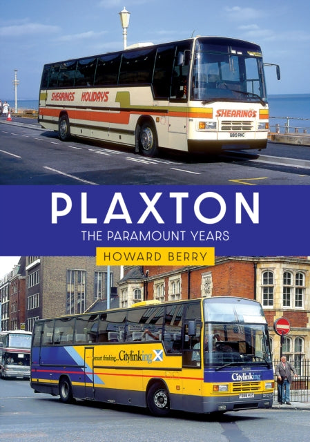 Plaxton The Paramount Years