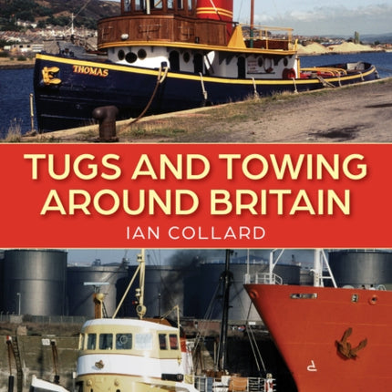 Tugs and Towing Around Britain