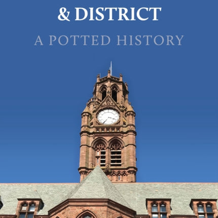 BarrowinFurness  District A Potted History