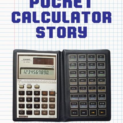 The Pocket Calculator Story