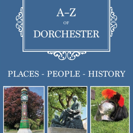 AZ of Dorchester