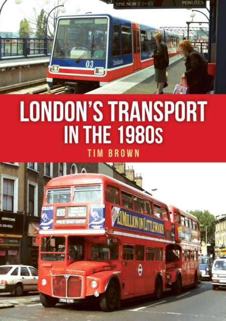 Londons Transport in the 1980s