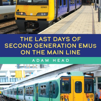 The Last Days of Second Generation EMUs on the