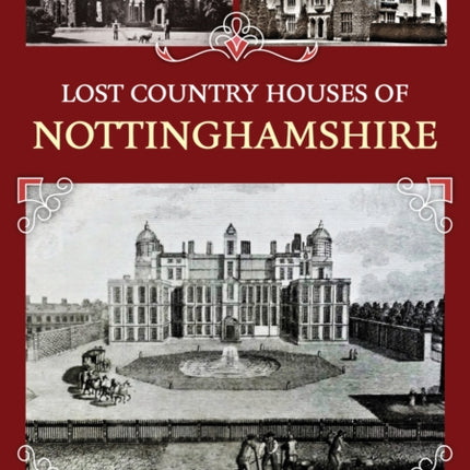 Lost Country Houses of Nottinghamshire