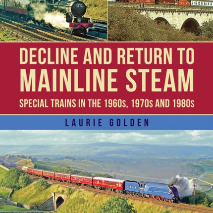 Decline and Return to Mainline Steam