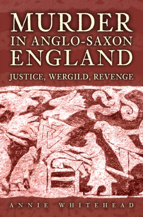 Murder in AngloSaxon England