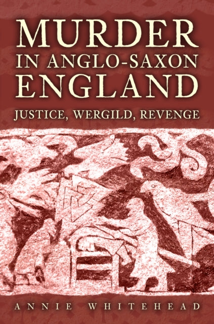 Murder in AngloSaxon England