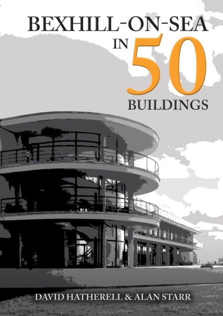 BexhillonSea in 50 Buildings