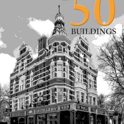 Chelsea in 50 Buildings