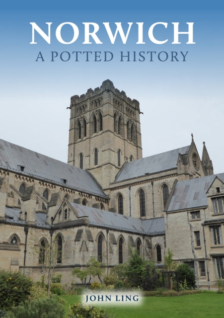 Norwich A Potted History