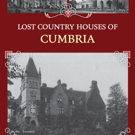 Lost Country Houses of Cumbria
