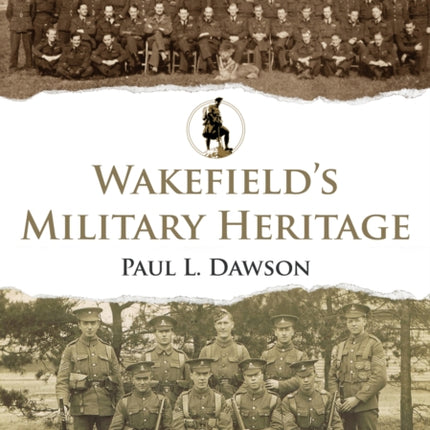 Wakefields Military Heritage