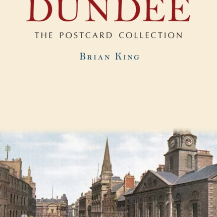 Dundee The Postcard Collection