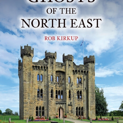 Ghosts of the North East