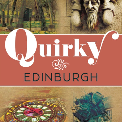 Quirky Edinburgh