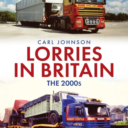 Lorries in Britain The 2000s