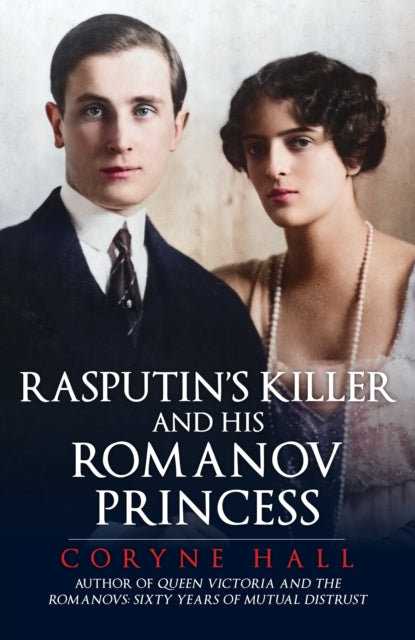 Rasputins Killer and his Romanov Princess