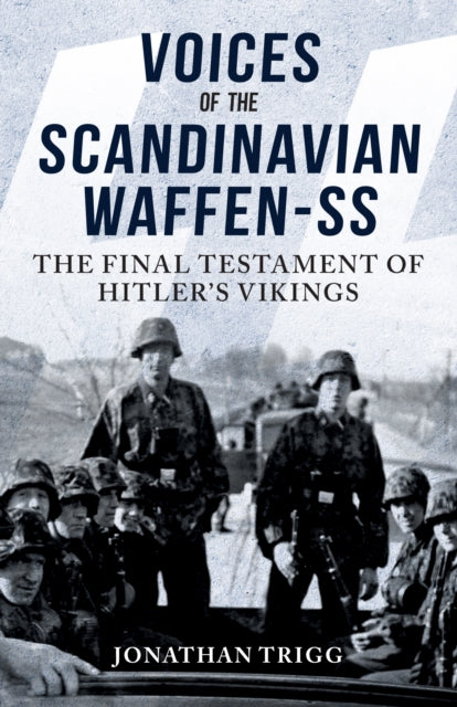 Voices of the Scandinavian WaffenSS