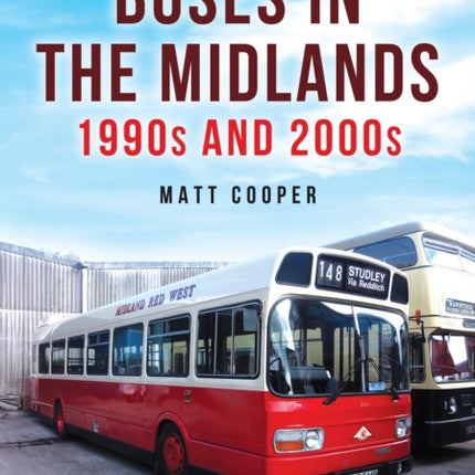 Buses in the Midlands 1990s and 2000s