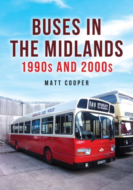 Buses in the Midlands 1990s and 2000s