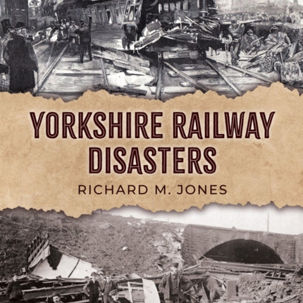 Yorkshire Railway Disasters