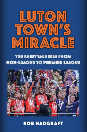 Luton Towns Miracle
