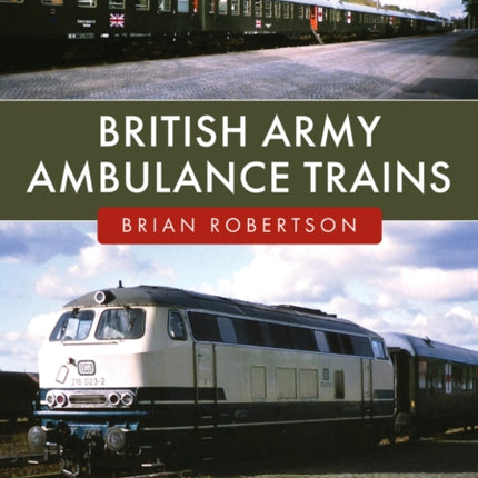 British Army Ambulance Trains