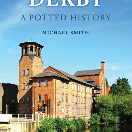 Derby A Potted History
