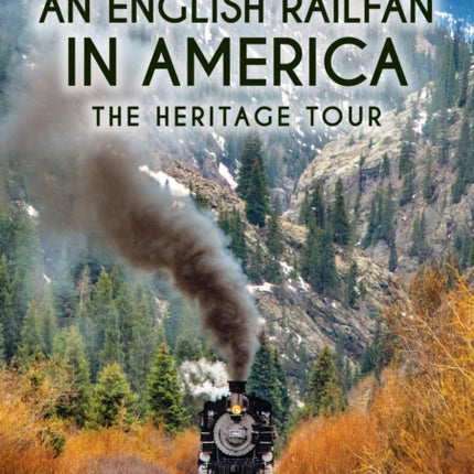 An English Railfan in America