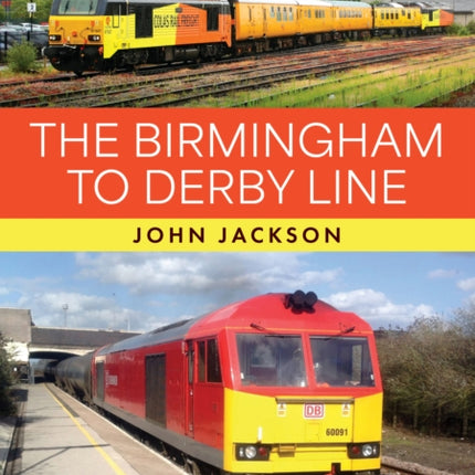 The Birmingham to Derby Line