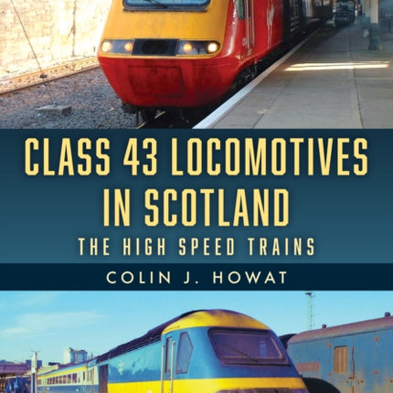 Class 43 Locomotives in Scotland