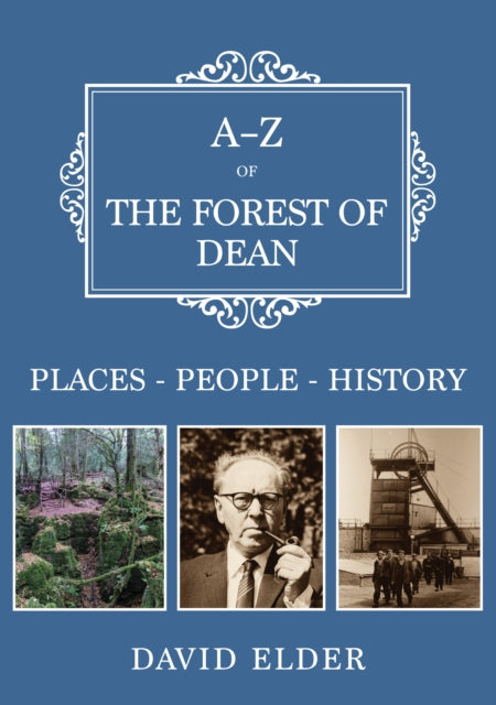 AZ of the Forest of Dean