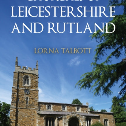 Churches of Leicestershire and Rutland