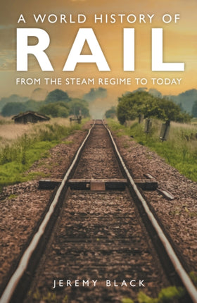 A World History of Rail