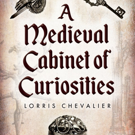 A Medieval Cabinet of Curiosities