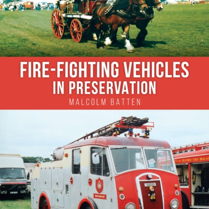 Firefighting Vehicles in Preservation