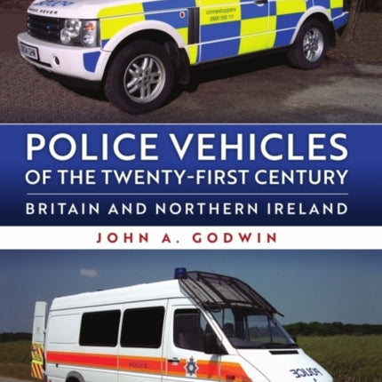 Police Vehicles of the TwentyFirst Century