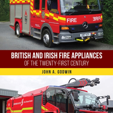British and Irish Fire Appliances of the Twentyfirst Century