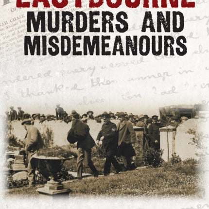 Eastbourne Murders and Misdemeanours