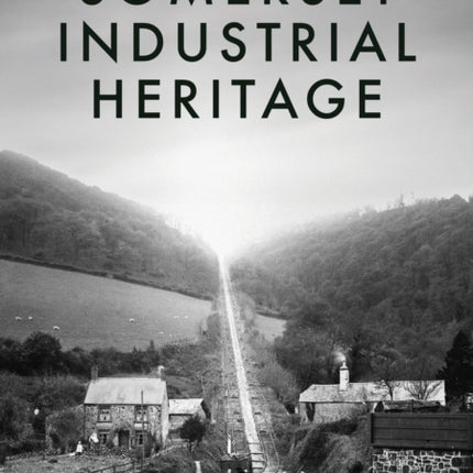 Somerset Industrial Heritage