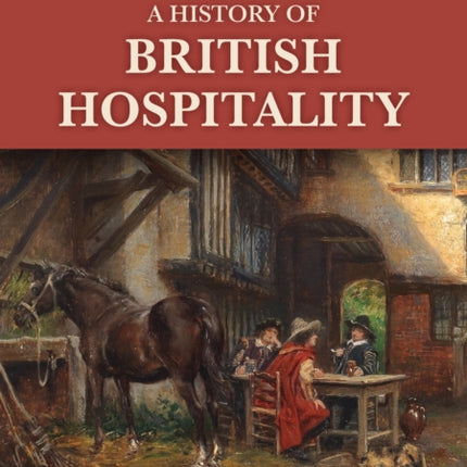 A History of British Hospitality