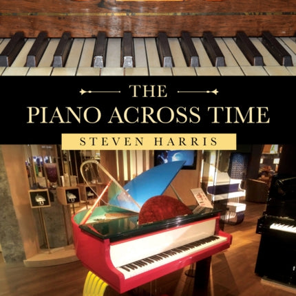 The Piano Across Time