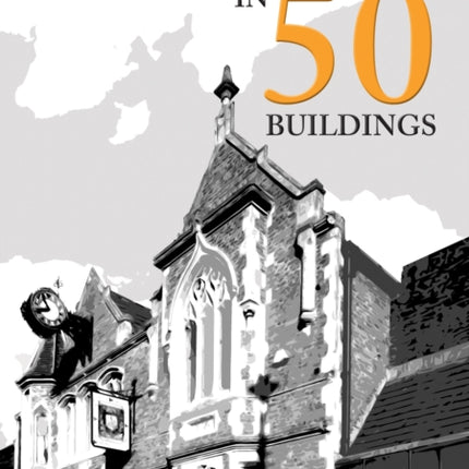 Berkhamsted in 50 Buildings