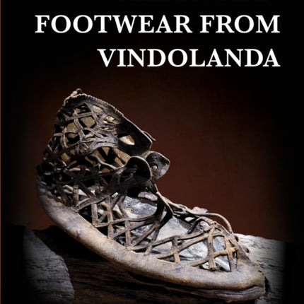 The Roman Footwear from Vindolanda