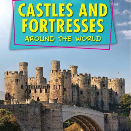 Castles and Fortresses Around the World