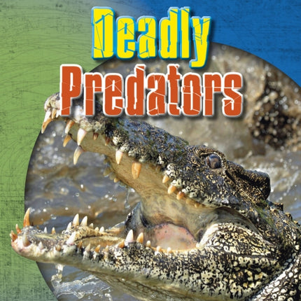 Deadly Predators