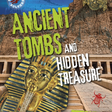 Ancient Tombs and Hidden Treasure