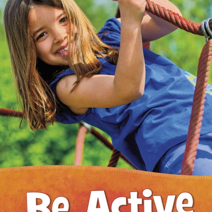 Be Active