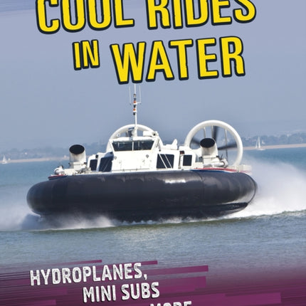 Cool Rides in Water