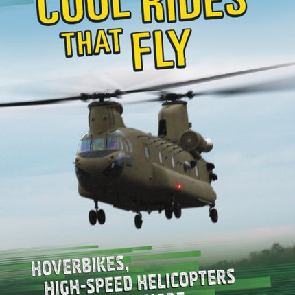 Cool Rides that Fly: Hoverbikes, High-Speed Helicopters and More